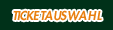 Ticketauswahl